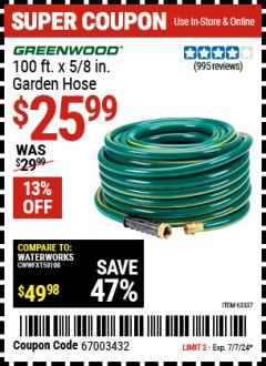 Harbor Freight Coupon GREENWOOD 100 FT. X 5/8 IN. GARDEN HOSE Lot No. 63337 Expired: 7/7/24 - $25.99