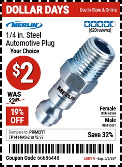 Harbor Freight Coupon MERLIN 1/4 IN. STEEL AUTOMOTIVE PLUG Lot No. 63560/63561 Valid Thru: 5/6/26 - $2