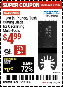 Harbor Freight Coupon 1-3/8 IN. PLUNGE/FLUSH CUTTING BLADE FOR OSCILLATING MULTI-TOOLS Lot No. 61816 Expired: 7/21/24 - $4.99