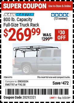 Harbor Freight Coupon HAUL-MASTER 800 LB. CAPACITY FULL-SIZE TRUCK RACK Lot No. 64793 Valid Thru: 3/22/26 - $269.99