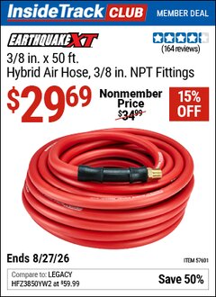 Harbor Freight ITC Coupon EARTHQUAKE XT 3/8 IN. X 50 FT. HYBRID AIR HOSE, 3/8 IN. NPT FITTINGS Lot No. 57601 Valid Thru: 8/27/26 - $29.69