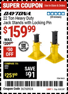 Harbor Freight Coupon DAYTONA 22 TON HEAVY DUTY JACK STANDS WITH LOCKING PIN Lot No. 58623 Expired: 6/6/24 - $159.99