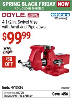 Harbor Freight Coupon DOYLE 4-1/2 IN. SWIVEL VISE WITH ANVIL AND PIPE JAWS Lot No. 57737 Expired: 4/12/26 - $99.99