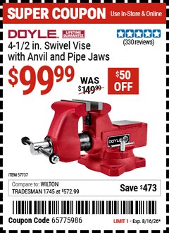Harbor Freight Coupon DOYLE 4-1/2 IN. SWIVEL VISE WITH ANVIL AND PIPE JAWS Lot No. 57737 Valid Thru: 8/16/26 - $99.99