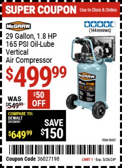 Harbor Freight Coupon 29 GALLON, 1.8 HP, 165 PSI OIL-LUBE VERTICAL AIR COMPRESSOR Lot No. 58507 Expired: 5/26/24 - $499.99