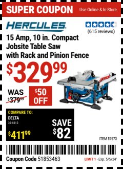 Harbor Freight Coupon HERCULES 10 IN., 15 AMP COMPACT JOBSITE TABLE SAW WITH RACK AND PINION FENCE Lot No. 57673 Expired: 5/5/24 - $329.99