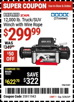 Harbor Freight Coupon BADLAND ZXR 12,000 LB. TRUCK/SUV WINCH WITH WIRE ROPE Lot No. 59407 Expired: 5/26/24 - $299.99