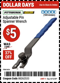 Harbor Freight Coupon PITTSBURGH ADJUSTABLE PIN SPANNER WRENCH Lot No. 36554 Valid Thru: 8/12/26 - $5