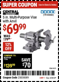 Harbor Freight Coupon 5 IN. MULTI-PURPOSE VISE WITH ANVIL Lot No. 59275 EXPIRES: 4/28/24 - $69.99