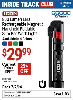 Harbor Freight Coupon ICON 800 LUMEN LED RECHARGEABLE MAGNETIC HANDHELD FOLDABLE SLIM BAR WORK LIGHT Lot No. 59103/71068/71073/71074 Valid: 12/31/69 - 7/2/26 - $29.99