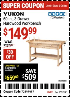 Harbor Freight Coupon 60 IN. 3-DRAWER HARDWOOD WORKBENCH Lot No. 58832 Expired: 7/21/24 - $149.99