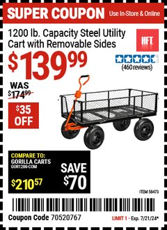 Harbor Freight Coupon 1200 LB. CAPACITY STEEL UTILITY CART WITH REMOVABLE SIDES Lot No. 58473 Expired: 7/21/24 - $139.99