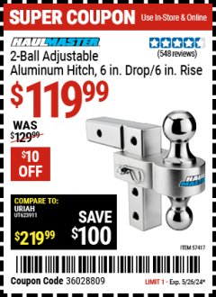 Harbor Freight Coupon 2-BALL ADJUSTABLE ALUMINUM HITCH 6. IN DROP/6 IN. RISE Lot No. 57417 Expired: 5/26/24 - $119.99