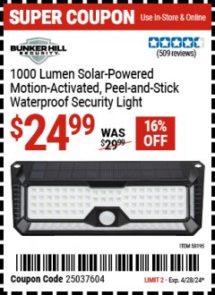 Harbor Freight Coupon 1000 LUMEN SOLAR-POWERED MOTION-ACTIVATED PEEL/STICK SECURITY LIGHT Lot No. 58195 EXPIRES: 4/28/24 - $24.99
