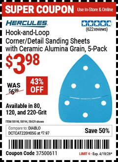 Harbor Freight Coupon HERCULES HOOK-AND-LOOP CORNER/DETAIL SANDING SHEETS WITH CERAMIC ALUMINA GRAIN, 5-PACK Lot No. 58429/58198/58194 Expired: 4/19/26 - $3.98