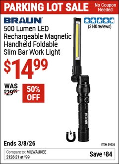 Harbor Freight Coupon BRAUN 500 LUMEN LED RECHARGEABLE MAGNETIC HANDHELD FOLDABLE SLIM BAR WORK LIGHT Lot No. 59536 Expired: 3/8/26 - $14.99