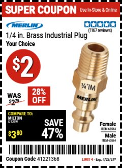 Harbor Freight Coupon MERLIN 1/4 IN. BRASS INDUSTRIAL PLUG Lot No. 63563, 63564 EXPIRES: 4/28/24 - $2