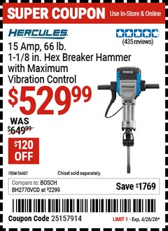 Harbor Freight Coupon HERCULES 15 AMP, 66 LB., 1-1/8 IN. HEX BREAKER HAMMER WITH MAXIMUM VIBRATION CONTROL Lot No. 56407 Valid Thru: 4/26/26 - $529.99