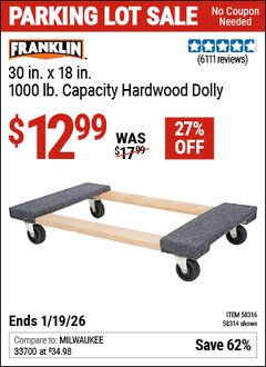 Harbor Freight Coupon FRANKLIN 30 IN. X 18 IN., 1000 LB. CAPACITY HARDWOOD DOLLY Lot No. 58314/58316 Expired: 12/31/69 - $12.99