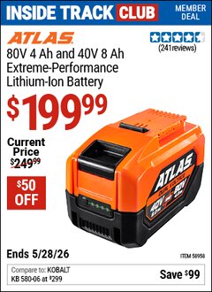 Harbor Freight ITC Coupon ATLAS 80V 4 AH AND 40V 8 AH EXTREME-PERFORMANCE LITHIUM-ION BATTERY Lot No. 58958 Expired: 5/28/26 - $199.99