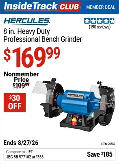 Harbor Freight ITC Coupon HERCULES 8 IN. HEAVY DUTY PROFESSIONAL BENCH GRINDER Lot No. 70557 Valid Thru: 8/27/26 - $169.99