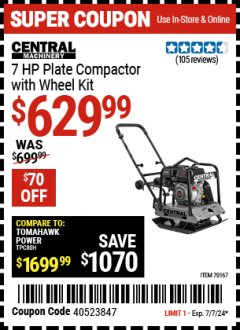 Harbor Freight Coupon CENTRAL MACHINERY 7HP PLATE COMPACTOR WITH WHEEL KIT Lot No. 70167 Expired: 7/7/24 - $629.99