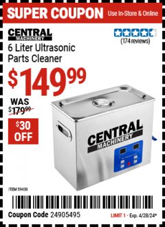 Harbor Freight Coupon 6 LITER ULTRASONIC PARTS CLEANER Lot No. 59430 Expired: 4/28/24 - $149.99