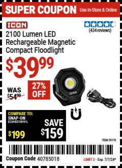 Harbor Freight Coupon ICON 2100 LUMEN LED RECHARGEABLE MAGNETIC COMPACT FLOODLIGHT Lot No. 59170 Expired: 7/7/24 - $39.99