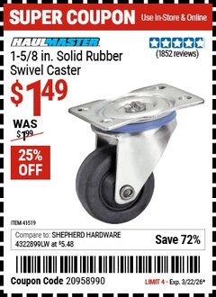 Harbor Freight Coupon HAUL-MASTER 1-5/8 IN. SOLID RUBBER SWIVEL CASTER Lot No. 41519 Valid Thru: 3/22/26 - $1.49