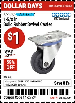 Harbor Freight Coupon HAUL-MASTER 1-5/8 IN. SOLID RUBBER SWIVEL CASTER Lot No. 41519 Expired: 10/7/26 - $1