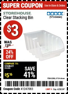 Harbor Freight Coupon STOREHOUSE CLEAR STACKING BIN Lot No. 67134, 62806 EXPIRES: 4/28/24 - $3
