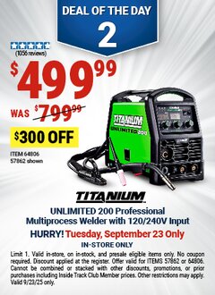 Harbor Freight Coupon TITANIUM UNLIMITED 200 PROFESSIONAL MULTI-PROCESS WELDER WITH 120/240V INPUT Lot No. 57862/64806 Expired: 9/23/25 - $499.99