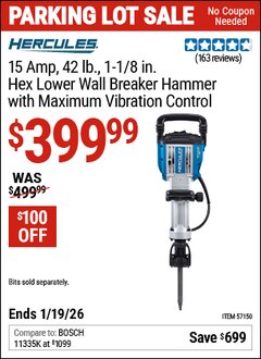 Harbor Freight Coupon HERCULES 15 AMP, 42 LB., 1-1/8 IN. HEX LOWER WALL BREAKER HAMMER WITH MAXIMUM VIBRATION CONTROL Lot No. 57150 Expired: 12/31/69 - $399.99