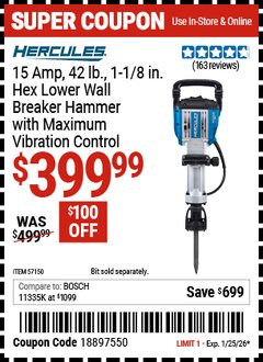 Harbor Freight Coupon HERCULES 15 AMP, 42 LB., 1-1/8 IN. HEX LOWER WALL BREAKER HAMMER WITH MAXIMUM VIBRATION CONTROL Lot No. 57150 Expired: 1/25/26 - $399.99