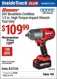 Harbor Freight ITC Coupon BAUER 20V BRUSHLESS CORDLESS, 1/2 IN. HIGH-TORQUE IMPACT WRENCH - TOOL ONLY Lot No. 58514 Valid Thru: 8/27/26 - $109.99