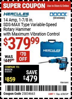 Harbor Freight Coupon HERCULES 14 AMP 1-7/8 IN. SDS-MAX TYPE VARIABLE SPEED ROTARY HAMMER WITH MAXIMUM VIBRATION CONTROL Lot No. 56845 EXPIRES: 4/28/24 - $379.99