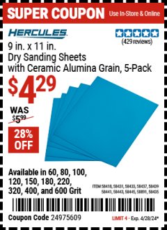 Harbor Freight Coupon HERCULES 9 IN. X 11 IN. DRY SANDING SHEETS WITH CERAMIC ALUMINA GRAIN, 5 PACK Lot No. 58418, 58431, 58433, 58437, 58439, 58441, 58443, 58445, 58891, 58435 Expired: 4/28/24 - $4.29