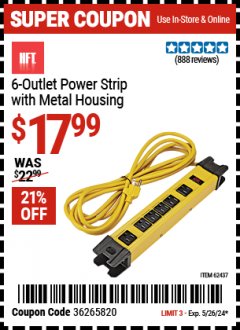 Harbor Freight Coupon HFT 6-OUTLET POWER STRIP WITH METAL HOUSING Lot No. 62437 Expired: 5/26/24 - $17.99
