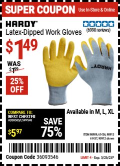 Harbor Freight Coupon HARDY LATEX-DIPPED WORK GLOVES Lot No. 90909, 61436, 90913, 61437, 90912 Expired: 5/26/24 - $1.49