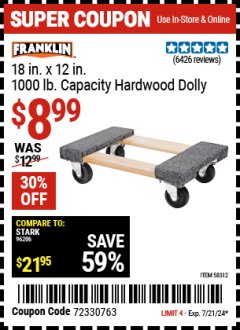 Harbor Freight Coupon FRANKLIN 18 IN. X 12 IN. 1000 LB. CAPACITY HARDWOOD DOLLY Lot No. 58312 Expired: 7/21/24 - $8.99