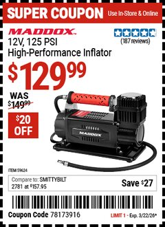 Harbor Freight Coupon MADDOX 12V, 125 PSI HIGH-PERFORMANCE INFLATOR Lot No. 59624 Valid Thru: 3/22/26 - $129.99