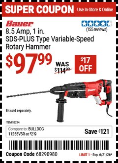 Harbor Freight Coupon BAUER 8.5 AMP, 1 IN. SDS-PLUS TYPE VARIABLE-SPEED ROTARY HAMMER Lot No. 58214 Expired: 6/21/26 - $97.99