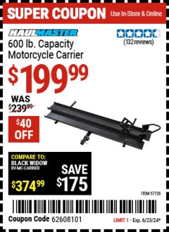 Harbor Freight Coupon HAULMASTER 600 LB. CAPACITY MOTORCYCLE CARRIER Lot No. 57720 Expired: 6/23/24 - $199.99