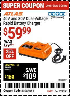 Harbor Freight Coupon ATLAS 40V AND 80V DUAL-VOLTAGE RAPID BATTERY CHARGER Lot No. 56997 Expired: 6/23/24 - $59.99