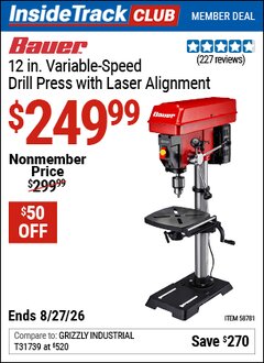 Harbor Freight ITC Coupon BAUER 12 IN. VARIABLE-SPEED DRILL PRESS WITH LASER ALIGNMENT Lot No. 58781 Valid Thru: 8/27/26 - $249.99