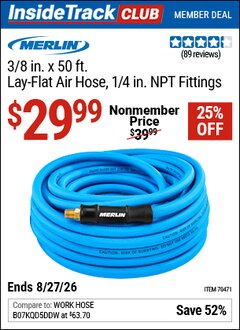 Harbor Freight ITC Coupon MERLIN 3/8 IN. X 50 FT. LAY-FLAT AIR HOSE, 1/4 IN. NPT FITTINGS Lot No. 70471 Valid Thru: 8/27/26 - $29.99