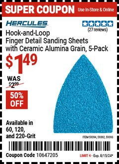 Harbor Freight Coupon HERCULES HOOK-AND-LOOP FINGER DETAIL SANDING SHEETS WITH CERAMIC ALUMINA GRAIN, 5 PACK Lot No. 59392/59393/59394 Expired: 8/15/24 - $1.49