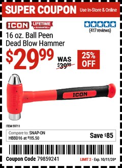 Harbor Freight Coupon ICON 16 OZ. BALL PEEN DEAD BLOW HAMMER Lot No. 59711 Expired: 10/11/26 - $29.99