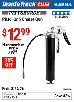 Harbor Freight ITC Coupon PITTSBURGH PISTOL-GRIP GREASE GUN Lot No. 70702 Valid Thru: 8/27/26 - $12.99