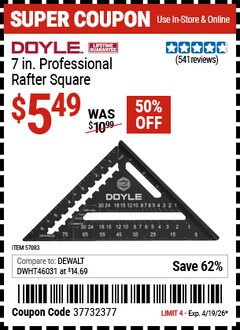 Harbor Freight Coupon DOYLE 7 IN. PROFESSIONAL RAFTER SQUARE Lot No. 57083 Expired: 4/19/26 - $5.49